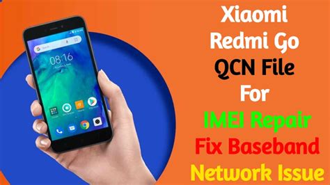 redmi 4a imei repair|[GUIDE] Backup, edit and restore QCN. Fixing lost IMEI..